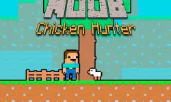 Noob Chicken Hunter