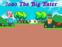 Jeno The Big Eater